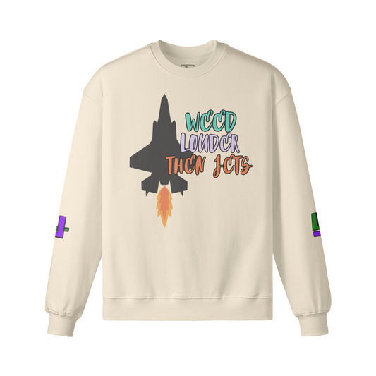 "Weed Louder Then Jets" 420  Sweatshirt